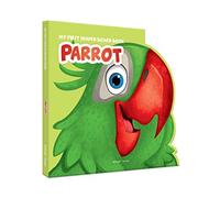 My First Shaped Board Book: Illustrated Parrot - Bird Picture Book for Kids Age 2+ Board book: Animal Picture Book (My First Shaped Board Books)