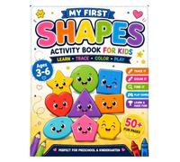 My First Shapes Activity Book for Kids Ages 3-6: Learn Shapes • Trace • Color • Match • Count • Fun Preschool Activities | 50 Educational Pages