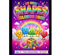 My First Shapes Coloring Book: 90 Fun and Easy Shape Coloring Pages for Toddlers and Preschool Kids Ages 2-6 | Learn Basic Shapes with Big, Simple, ... First Learning Coloring Books for Toddlers)