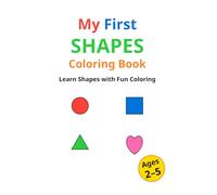My First Shapes Coloring Book (Tiny Tots Learners Series)