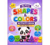 My First Shapes & Colors Activity Book for Kids Ages 2-5: Fun and Easy Activities to Learn Shapes, Colors, Tracing and Matching