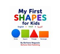 My First Shapes: English • ትግርኛ • العربية (Berhane Kids Learning Series)