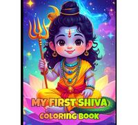 My First Shiva Coloring Book: For Kids Ages 4-8