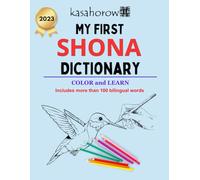 My First Shona Dictionary: Colour and Learn Shona: 3 (Connection: English Shona)