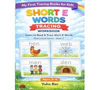 My First Short E Words Tracing Workbook for Kids Ages 3-6: Early Phonics Practice for Preschool & Kindergarten | Learn to Read CVC Words (My First Tracing Books for Kids)