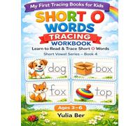 My First Short O Words Tracing Workbook: Learn to Write and Read Short O Words | Handwriting Practice and Phonics Activities for Kids Ages 3-6 | ... Workbook (My First Tracing Books for Kids)