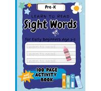 My First Sight Words Activity Book for Pre-K: 100 Pages of Fun Learning with Tracing, Coloring & Drawing (Sight Words Fun!)