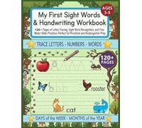 My First Sight Words & Handwriting Workbook Ages 3-5: 120+ Pages of Letter Tracing, Sight Word Recognition, and Fine Motor Skills Practice; Perfect for Preschool and Kindergarten Prep.