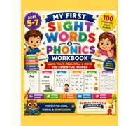 My First Sight Words & Phonics Workbook: Ages 5-7 - Learn, Trace, Read, Spell & Write 100 Essential Words (E-Square Press Early Learning Workbooks)