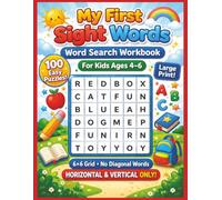 My First Sight Words Word Search Workbook for Kids Ages 4-6: 100 Easy Large Print Puzzles for Kindergarten Reading, Early Learning, and Vocabulary ... Puzzles , Activities and workbooks Series)