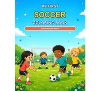 My First Soccer Coloring Book: 20 Fun Soccer Skills