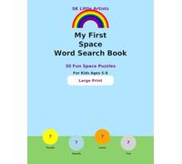 My First Space Word Search Book: 30 Fun Space Puzzles for Kids Ages 5-8 | Large Print | Includes Answer Key