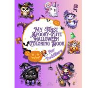 My First Spooky-Cute Halloween Coloring Book: Fun and Simple Halloween Coloring Pages for Toddlers| Pumpkins, Ghosts, Witches, Bats & More
