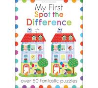 My First Spot the Difference: Over 50 Fantastic Puzzles (My First Activity Books)