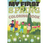 My First Spring Coloring Book: First Coloring Book For spring for Toddlers