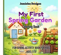 My First Spring Garden Coloring Book: Bold & Easy Garden Coloring Pages with Flowers, Seeds, Watering and Growing Plants | Fun Spring Activity Book for Kids Ages 2-5