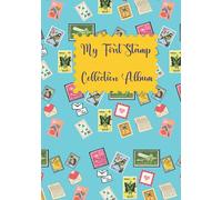 My First Stamp Collection Album: Your Amazing First Stamp Collection Album | Stamp Collecting Album for Kids | International Postage Stamps |
