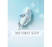 My First Step: A Writing Journal - 90 GSM, Ruled, Paperback.