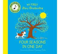 My First Story Orchestra: Four Seasons in One Day