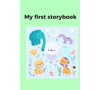 My first storybook: A Magical Collection of Stories for Little Dreamers