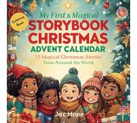 My First Storybook Advent Calendar: 25 Magical Christmas Stories from Around the World