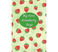 My First Strawberry Days: Funny and Discreet Period Tracker Journal For Young Girls, Teens, Women | Period & Menstrual Cycle Log Book