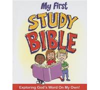 My First Study Bible: Exploring God's Word on My Own!