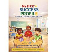 My First Success Profile: A Growth & Greatness Guide for Kids