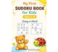 My First Sudoku Book for Kids Ages 4-6: 180 Fun & Progressive 4x4 Sudoku Puzzles for Young Kids (Minini Joy Sudoku for Kids)