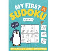 My First Sudoku For Kids Ages 4-8: Cut and Paste Animal Sudoku Activity Book | Scissor Skills and Logic Puzzles with No Numbers - 72 Puzzles across 5 Animal Worlds