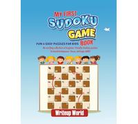 My First sudoku game book: Fun and Easy Puzzles for Kids