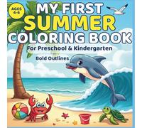 My First Summer Coloring Book: For Kids Ages 4-6 | Preschool & Kindergarten | Bold Outlines (My First Coloring Book - Series of Books for Kids for Early Learning)