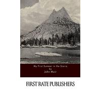 My First Summer in the Sierra