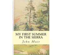 My First Summer in the Sierra