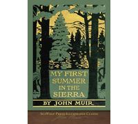 My First Summer in the Sierra: SeaWolf Press Illustrated Classic