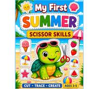 My First Summer Scissor Skills: Fun Cut and Paste, Tracing, Coloring and Fine Motor Activities for Kids Ages 3-5 (Bold and Easy Coloring)