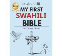 My First Swahili Bible: Colour and Learn: 7 (Baquwa - Engage A Child in Swahili)