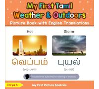 My First Tamil Weather & Outdoors Picture Book with English Translations: Bilingual Early Learning & Easy Teaching Tamil Books for Kids (Teach & Learn Basic Tamil words for Children)