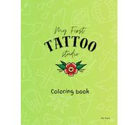 My First Tattoo Studio: Coloring Book