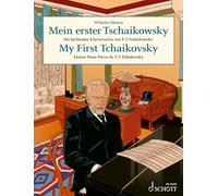 My First Tchaikovsky - Easiest Piano Pieces by P. I. Tchaikovsky - Easy Composer Series - Piano - ( ED 23049 ): Easiest Piano Pieces by P. I. Tchaikovsky. piano.