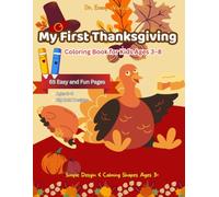 My First Thanksgiving Coloring Book: Big & Easy Thanksgiving Pictures for Kids Ages 3-8 | Perfect for Preschool, Kindergarten & Children with ADHD, Autism and Special Needs (WONDER FESTIVES)