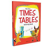 My First Times Tables Activity Book : Multiplication Tables From 1 - 20 with Fun and Easy Math Activities for Children