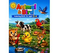 My First Toddler Animal & Bird Coloring Book: 50 Cute & Simple Pictures for Ages 2-4. Single Sided Pages for Little Hands