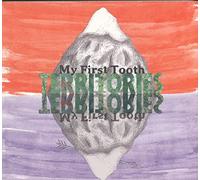 My First Tooth - Territories