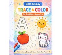 My First Trace and Color Book for Toddlers Ages 2-4: Learn to Trace ABC, Shapes and Lines | Big Simple Designs | Improve Fine Motor Skills | Perfect Preschool Workbook for Kids (Kids Coloring Books)