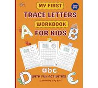 MY FIRST TRACE LETTERS WORKBOOK: LETTER TRACING AND HANDWRITING PRACTICE WORKBOOK WITH FUN ACTIVITIES (Smart Start Activity Books)