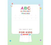 My First Tracing Book: ABC Alphabet & Numbers 1-10 Tracing for Kids Ages 2-4 | Letter and Number Practice Workbook for Toddlers and Preschoolers