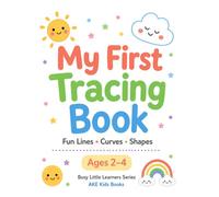 My First Tracing Book for Toddlers Ages 2-4: Fun and Simple Line Tracing Activities to Build Fine Motor Skills, Focus and Early Writing Confidence | ... for Little Hand (Busy Little Learners Series)
