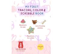 My First Tracing, Color & Scribble Book For Ages 1-3