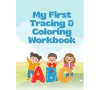 My First Tracing & Coloring Workbook: Learn Letters, Numbers, and Sight Words for Kids Ages 3-5 | Fun Alphabet, Number, and Activity Pages with ... Tales of Kindness and Courage for Kids)